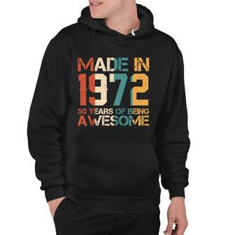 Retro Made In 1972 50 Years Of Being Awesome Birthday Hoodie - Monsterry