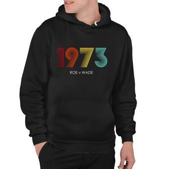 Roe Vs Wade 1973 Reproductive Rights Pro Choice Pro Roe V2 Hoodie - Monsterry UK