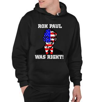 Ron Paul Was Right Hoodie - Monsterry