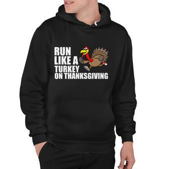 Run Like A Turkey On Thanksgiving Tshirt Hoodie - Monsterry