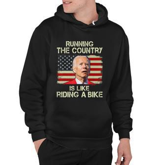 Running The Country Is Like Riding A Bike Hoodie - Monsterry