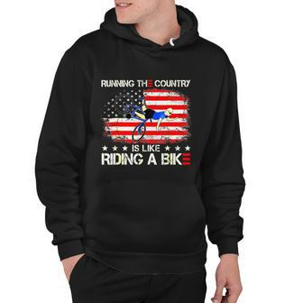 Running The Coutry Is Like Riding A Bike Joe Biden Funny Hoodie - Monsterry DE