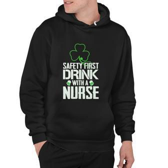 Safety First Drink With A Nurse Beer Lovers St Patricks Day Hoodie - Thegiftio UK