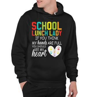 School Lunch Lady Squad Cafeteria Crew Should See My Hands Back To School Hoodie - Thegiftio UK