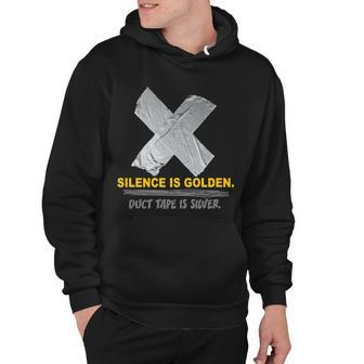 Silence Is Golden Duct Tape Is Silver Hoodie - Thegiftio UK