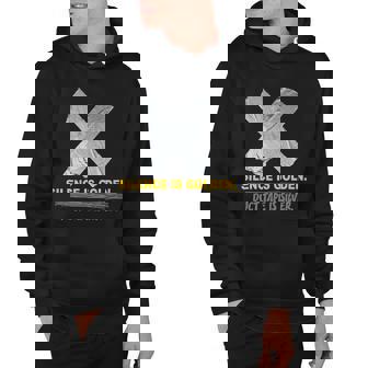 Silence Is Golden Duct Tape Is Silver Hoodie - Thegiftio