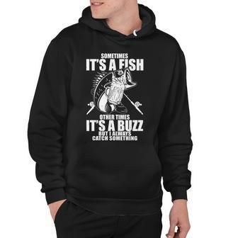 Sometimes Its A Fish Other Times Its A Buzz Hoodie - Monsterry DE