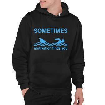 Sometimes Motivation Finds You V2 Hoodie - Monsterry