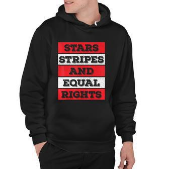 Stars Stripes Equal Rights Bold 4Th Of July Womens Rights Hoodie - Monsterry CA