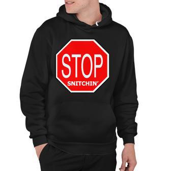 Stop Snitching Snitchin Tshirt Hoodie - Monsterry