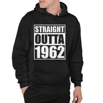 Straight Outta 1962 60Th Birthday Hoodie - Monsterry UK