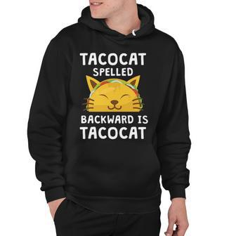 Taco Cat Spelled Backwards Is Taco Cat V2 Hoodie - Seseable