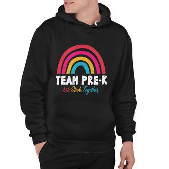 Team Pre Kindergarten We Stick Back To School First Day Of School Hoodie - Monsterry UK