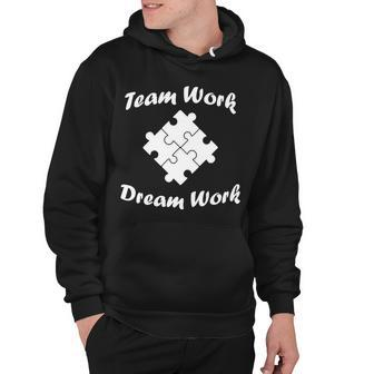 Team Work Dream Work Tshirt Hoodie - Monsterry
