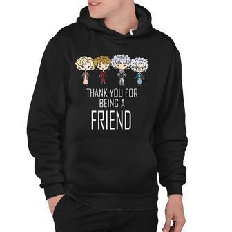 Thank You For Being A Friend Tshirt Hoodie - Monsterry CA