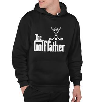 The Golffather Funny Golfing Father Lover Best Dad By Par Fathers Day Hoodie - Monsterry CA