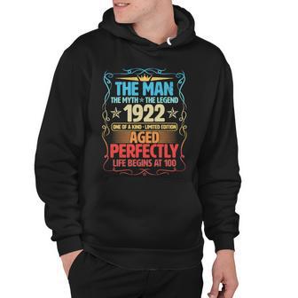 The Man Myth Legend 1922 Aged Perfectly 100Th Birthday Hoodie - Monsterry UK