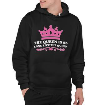 The Queen Is 80 Funny 80Th Birthday Tshirt Hoodie - Monsterry AU