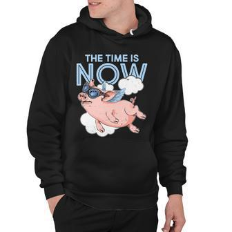 The Time Is Now Flying Pig Tshirt Hoodie - Monsterry UK