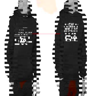 Think While Its Still Legal V2 Hoodie - Thegiftio