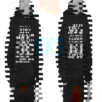 This Is What An Amazing Dad Looks Like Funny Gift Hoodie - Monsterry