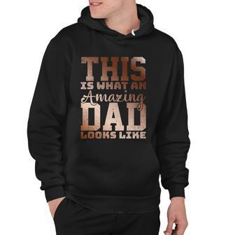 This Is What An Amazing Dad Looks Like Gift Hoodie - Monsterry UK