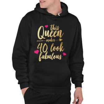 This Queen Makes 40 Look Fabulous Hoodie - Monsterry