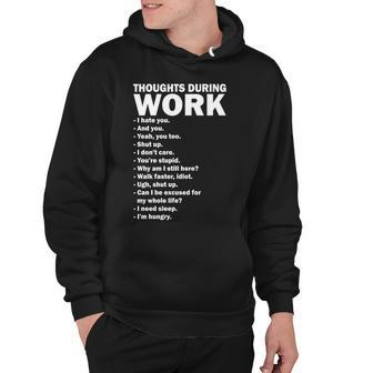 Thoughts During Work Funny Tshirt Hoodie - Monsterry CA
