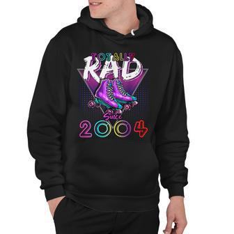 Totally Rad Since 2004 80S 18Th Birthday Roller Skating Hoodie - Seseable