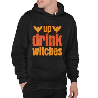 Up Drink Witches Halloween Quote Hoodie - Monsterry AU