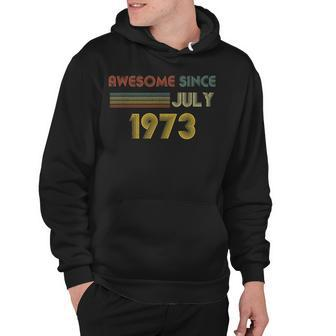 Vintage 1973 49Th Birthday Awesome Since July Retro Hoodie - Seseable