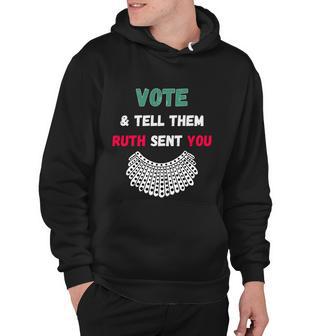 Vote Tell Them Ruth Sent You Dissent Rbg Vote V3 Hoodie - Monsterry UK