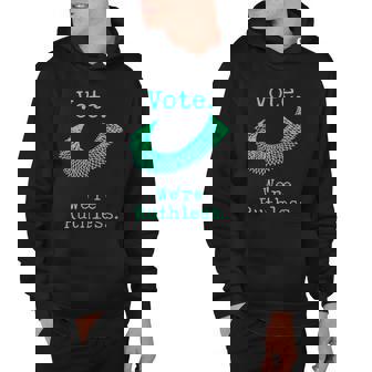 Vote Were Ruthless Womens Rights Hoodie - Thegiftio UK