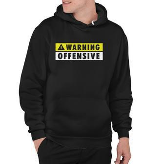 Warning Offensive Mens Funny Tshirt Hoodie - Monsterry