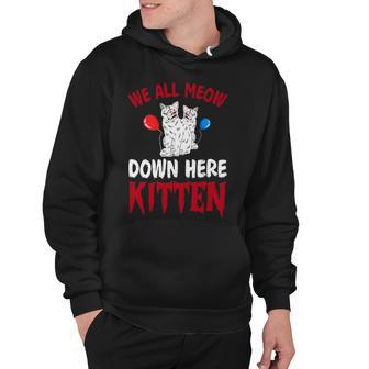 We All Meow Down Here V2 Hoodie - Monsterry CA