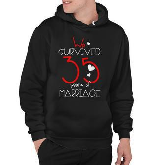 We Survived 35 Years Of Marriage 35Th Wedding Anniversary Hoodie - Thegiftio
