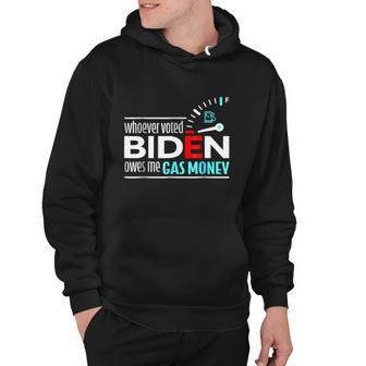 Whoever Voted Biden Owes Me Gas Money Anti Biden Tshirt Hoodie - Monsterry UK