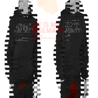 Wife And Girlfriend He Is My Soulmate Hoodie - Thegiftio
