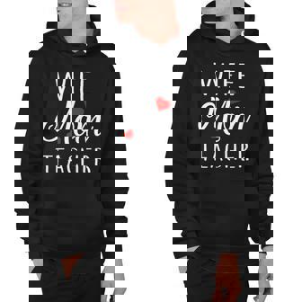 Wife Mom Teacher V2 Hoodie - Thegiftio