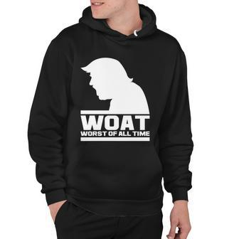 Woat Anti Trump Worst Of All Time Tshirt Hoodie - Monsterry AU