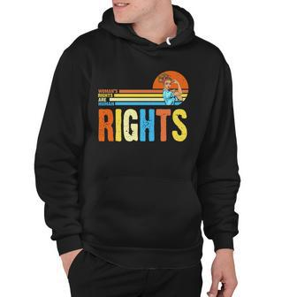 Womans Rights Are Human Rights Retro Vintage Pro Choice Hoodie - Monsterry CA