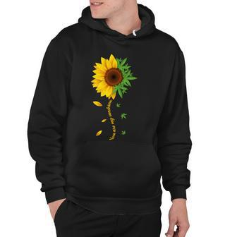 You Are My Sunshine Weed Sunflower Marijuana Tshirt Hoodie - Monsterry UK