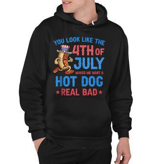 You Look Like 4Th Of July Makes Me Want A Hot Dog Real Bad V13 Hoodie - Seseable