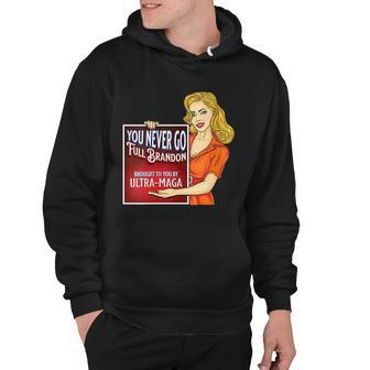 You Never Go Full Brandon Brought To You Buy Ultra Maga Tshirt Hoodie - Monsterry