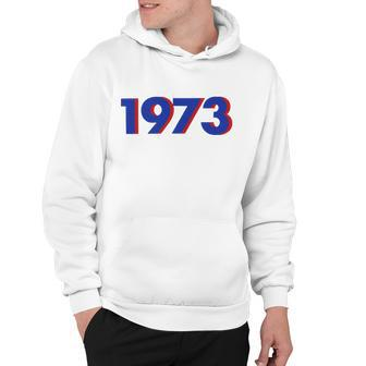 1973 Shirt 1973 Snl Shirt Support Roe V Wade Pro Choice Protect Roe V Wade Abortion Rights Are Human Rights Tshirt Hoodie - Monsterry UK