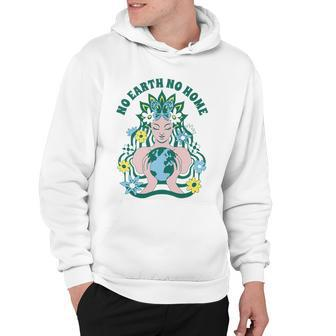 No Earth No Home Female Nature Hoodie - Monsterry