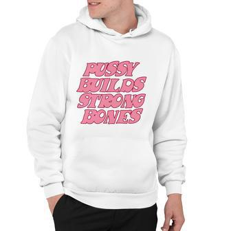Pussy Builds Strong Bones Shirt Pbsb Colored V2 Hoodie - Monsterry DE