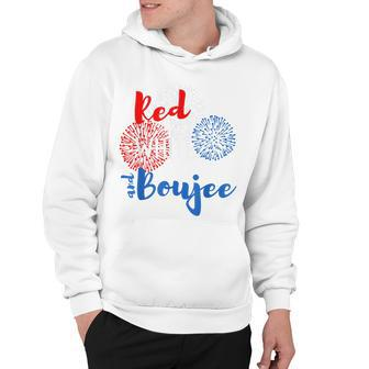 Red White And Boujee 4Th Of July Quote Fireworks America Hoodie - Seseable