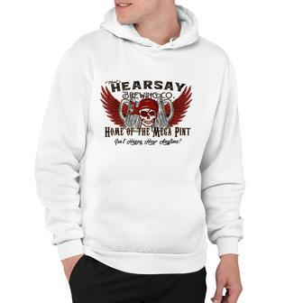 Thats Hearsay Brewing Co Mega Pint Isnt Happy Hour Anytime Tshirt Hoodie - Monsterry CA