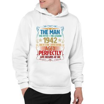 The Man Myth Legend 1942 Aged Perfectly 80Th Birthday Hoodie - Monsterry UK